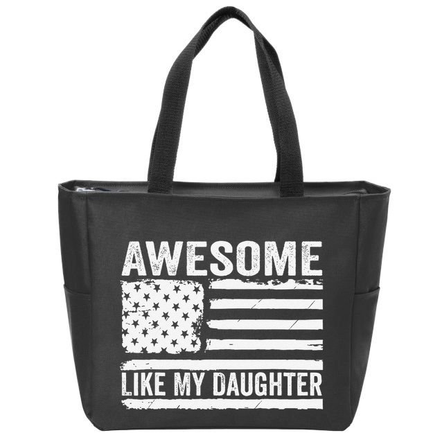 Awesome Like My Daughter Funny Fathers Day Daddy Daughter Zip Tote Bag