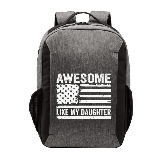 Awesome Like My Daughter Funny Fathers Day Daddy Daughter Vector Backpack