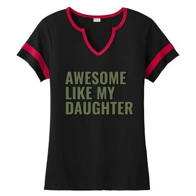 Awesome Like My Daughter Funny Father's Day for Dad Papa Ladies Halftime Notch Neck Tee