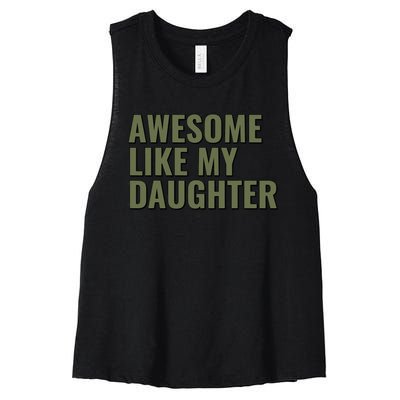 Awesome Like My Daughter Funny Father's Day for Dad Papa Women's Racerback Cropped Tank