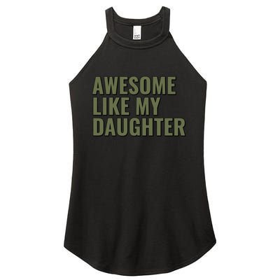 Awesome Like My Daughter Funny Father's Day for Dad Papa Women's Perfect Tri Rocker Tank