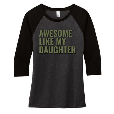 Awesome Like My Daughter Funny Father's Day for Dad Papa Women's Tri-Blend 3/4-Sleeve Raglan Shirt