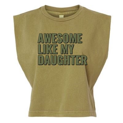 Awesome Like My Daughter Funny Father's Day for Dad Papa Garment-Dyed Women's Muscle Tee