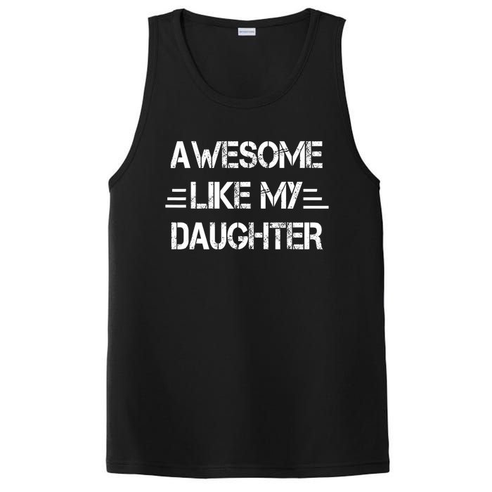 Awesome Like My Daughter Funny Fathers Day Gift Dad PosiCharge Competitor Tank