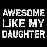 Awesome Like My Daughter Funny Fathers Day Gift Dad Bucket Hat
