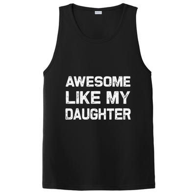 Awesome Like My Daughter Funny Fathers Day Gift Dad PosiCharge Competitor Tank