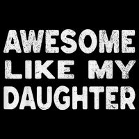 Awesome Like My Daughter Funny Fathers Day Gift Dad Drawstring Bag