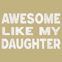 Awesome Like My Daughter Funny Fathers Day Gift Dad Cooling Performance Crew T-Shirt