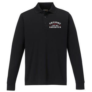 Awesome Like My Daughter Mothers Day Fathers Day Performance Long Sleeve Polo