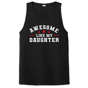 Awesome Like My Daughter Mothers Day Fathers Day PosiCharge Competitor Tank