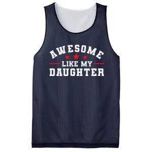 Awesome Like My Daughter Mothers Day Fathers Day Mesh Reversible Basketball Jersey Tank