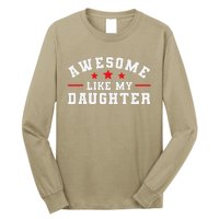 Awesome Like My Daughter Mothers Day Fathers Day Long Sleeve Shirt