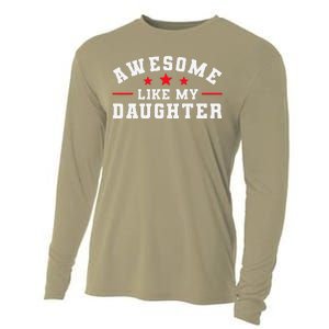 Awesome Like My Daughter Mothers Day Fathers Day Cooling Performance Long Sleeve Crew