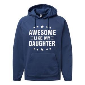 Awesome Like My Daughter Funny Fathers Day Dad Performance Fleece Hoodie