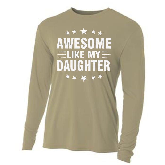 Awesome Like My Daughter Funny Fathers Day Dad Cooling Performance Long Sleeve Crew