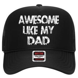 Awesome Like My Daughter Fathers Day Funny Fathers Day For Dad Gifts For Father High Crown Mesh Back Trucker Hat