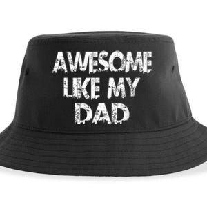 Awesome Like My Daughter Fathers Day Funny Fathers Day For Dad Gifts For Father Sustainable Bucket Hat