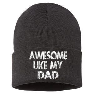 Awesome Like My Daughter Fathers Day Funny Fathers Day For Dad Gifts For Father Sustainable Knit Beanie