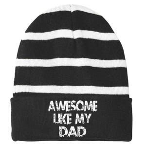 Awesome Like My Daughter Fathers Day Funny Fathers Day For Dad Gifts For Father Striped Beanie with Solid Band