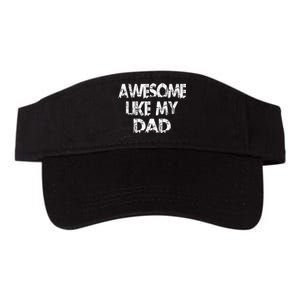 Awesome Like My Daughter Fathers Day Funny Fathers Day For Dad Gifts For Father Valucap Bio-Washed Visor