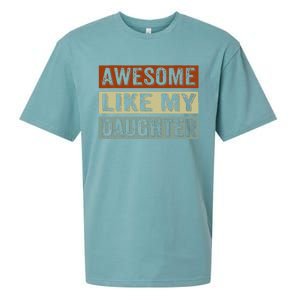 Awesome Like My Daughter Funny FatherS Day Retro Dad Joke Sueded Cloud Jersey T-Shirt