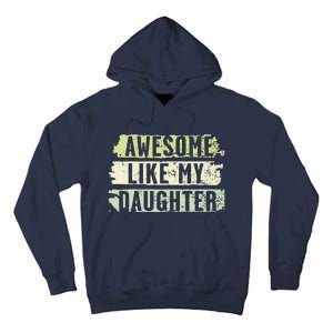 Awesome Like My Daughter Retro Man Dad Funny Fathers Tall Hoodie