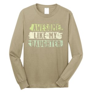 Awesome Like My Daughter Retro Man Dad Funny Fathers Long Sleeve Shirt