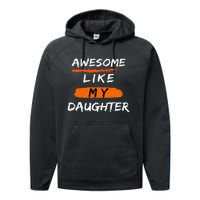 Awesome Like My Daughter Funny Fathers Day Dad Performance Fleece Hoodie