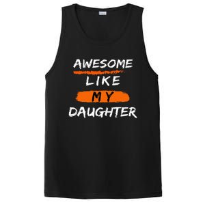 Awesome Like My Daughter Funny Fathers Day Dad PosiCharge Competitor Tank