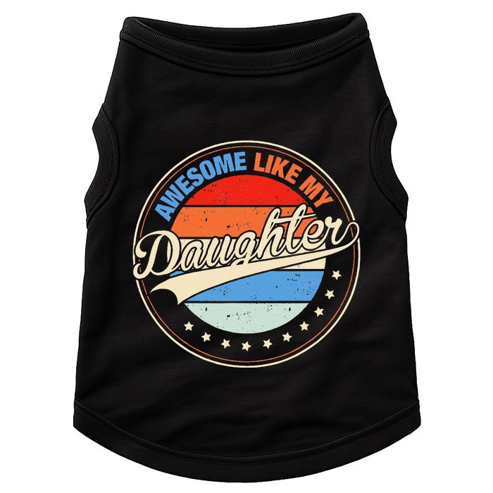 Awesome Like My Daughter Retro Funny FatherS Day Doggie Tank
