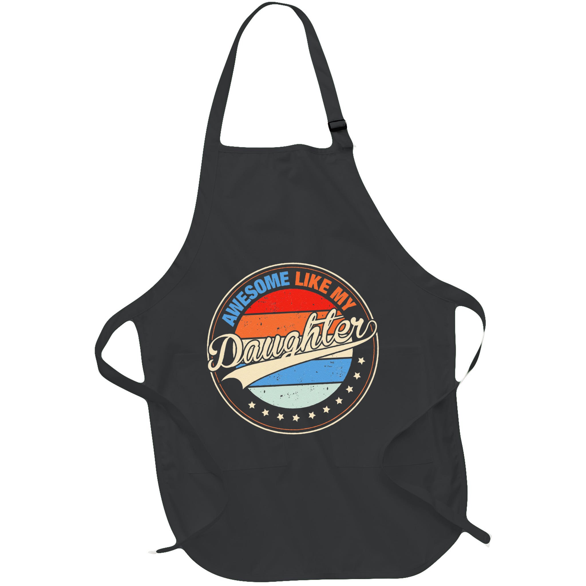Awesome Like My Daughter Retro Funny FatherS Day Apron
