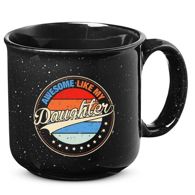 Awesome Like My Daughter Retro Funny FatherS Day 15oz Campfire Ceramic Mug