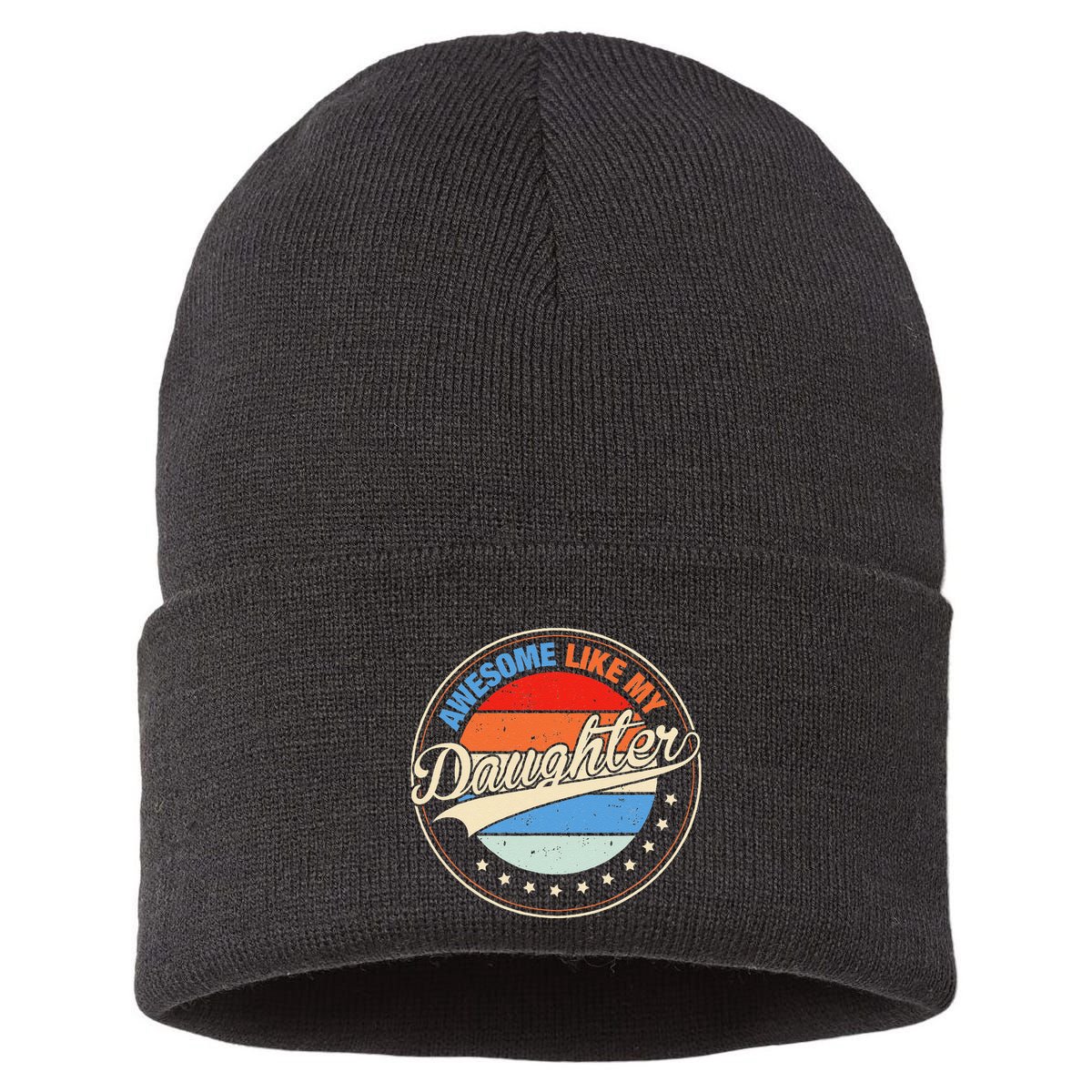 Awesome Like My Daughter Retro Funny FatherS Day Sustainable Knit Beanie