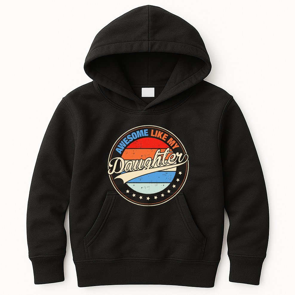 Awesome Like My Daughter Retro Funny FatherS Day Kids Hoodie