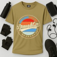 Awesome Like My Daughter Retro Funny FatherS Day Cooling Performance Crew T-Shirt
