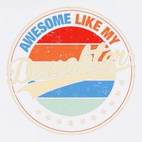 Awesome Like My Daughter Retro Funny FatherS Day Garment-Dyed Sweatshirt