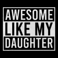Awesome Like My Daughter Funny FatherS Day Dad Joke Saying Drawstring Bag