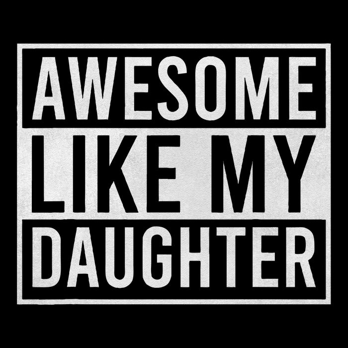 Awesome Like My Daughter Funny FatherS Day Dad Joke Saying Drawstring Bag