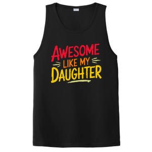 Awesome Like My Daughter Funny Fathers Day Awesome Dad PosiCharge Competitor Tank