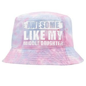 Awesome Like My Middle Daughter Tie-Dyed Bucket Hat