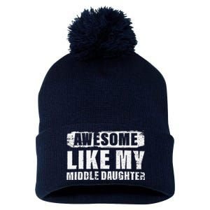 Awesome Like My Middle Daughter Pom Pom 12in Knit Beanie