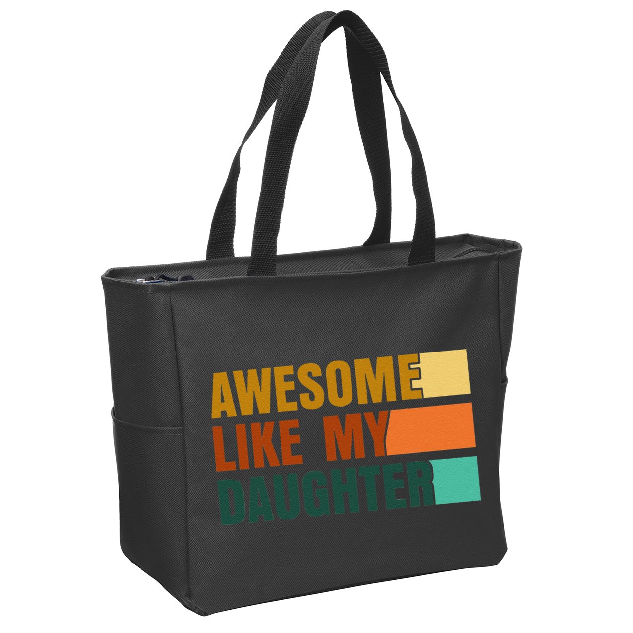 Awesome Like My Daughter Man Funny Fathers Day Dad Zip Tote Bag