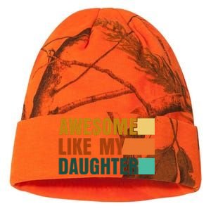 Awesome Like My Daughter Man Funny Fathers Day Dad Kati Licensed 12" Camo Beanie