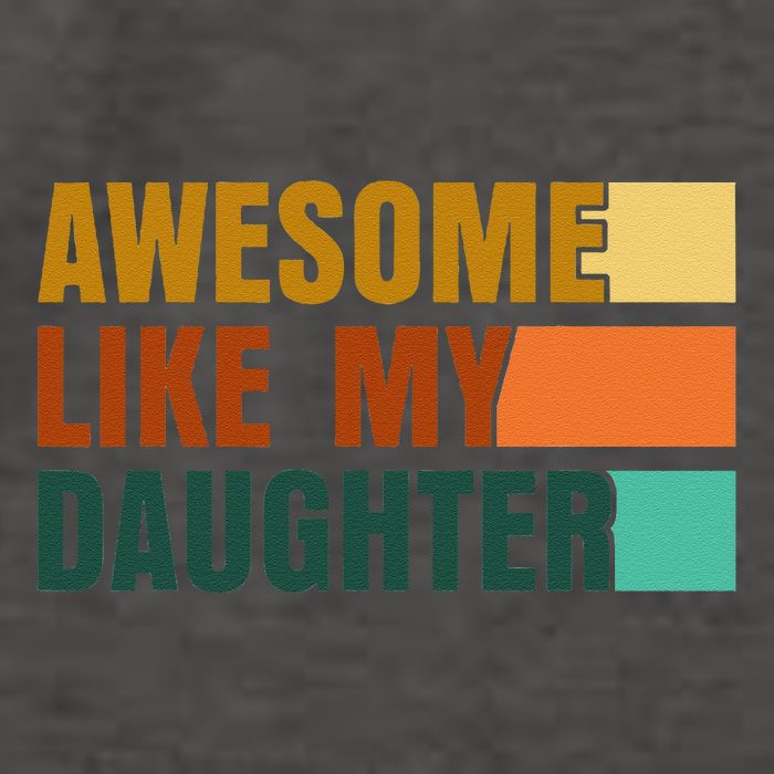Awesome Like My Daughter Man Funny Fathers Day Dad Vector Backpack