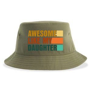 Awesome Like My Daughter Man Funny Fathers Day Dad Sustainable Bucket Hat