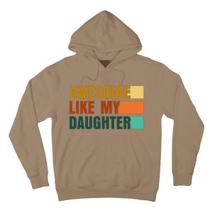 Awesome Like My Daughter Man Funny Fathers Day Dad Hoodie