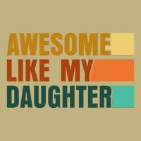 Awesome Like My Daughter Man Funny Fathers Day Dad Button
