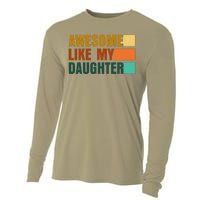 Awesome Like My Daughter Man Funny Fathers Day Dad Cooling Performance Long Sleeve Crew