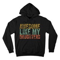 Awesome Like My Daughter Retro Dad Funny Fathers Hoodie