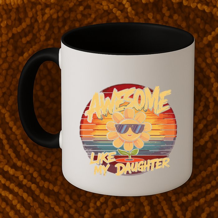 Awesome Like My Daughter Dad FatherS Day Mug